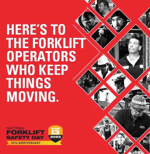 here's to the forklift operators who keep things moving, forklift safety day 2023