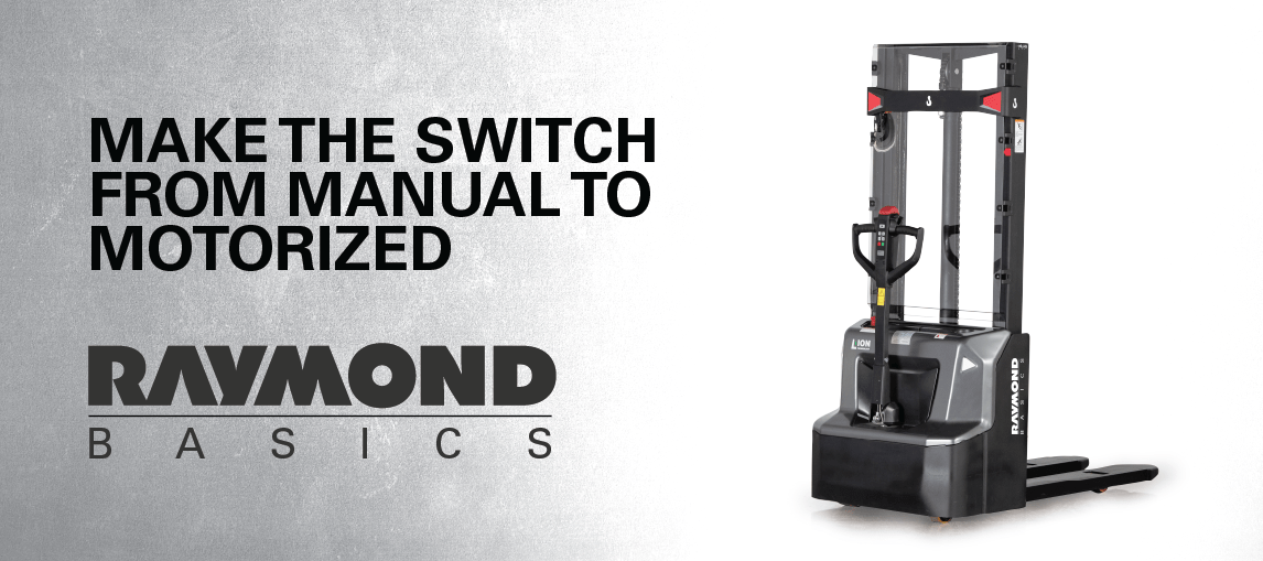 Raymond Basics, Make the Switch from Manual to Motorized