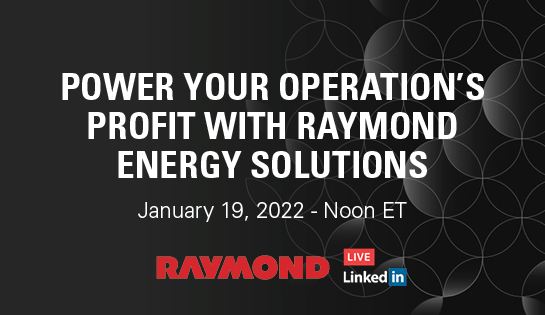 Power your operations profit with Raymond's Energy Solutions, LinkedIn Live Event on January 19th at Noon ET, The Raymond Corporation